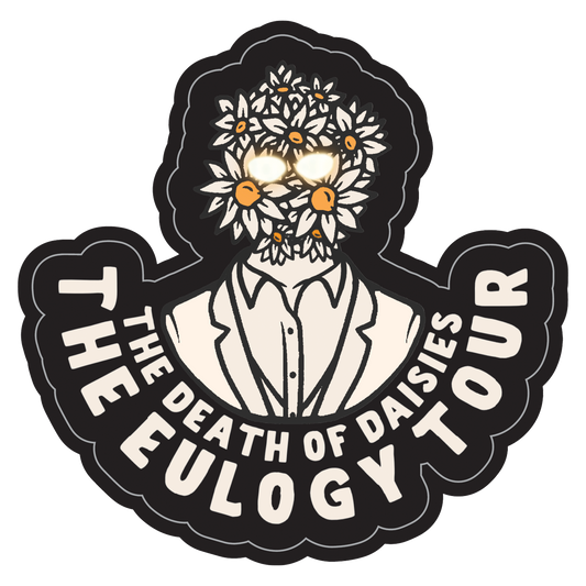The Death Of Daisies Sticker